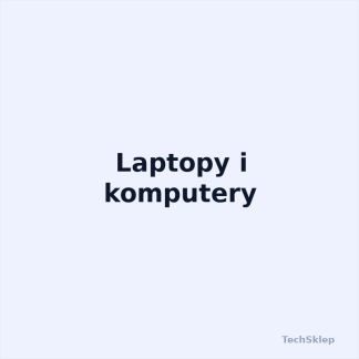 Laptopy i komputery